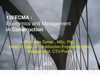 126ECMA : Economics a nd Management in Construction