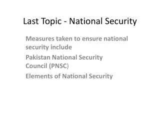 Last Topic - National Security