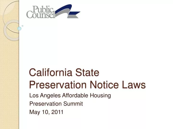 california state preservation notice laws