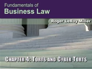 Chapter 4: Torts and Cyber Torts