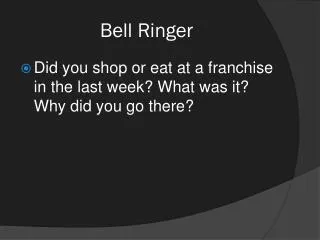 Bell Ringer