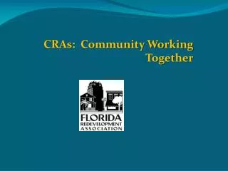 CRAs: Community Working Together