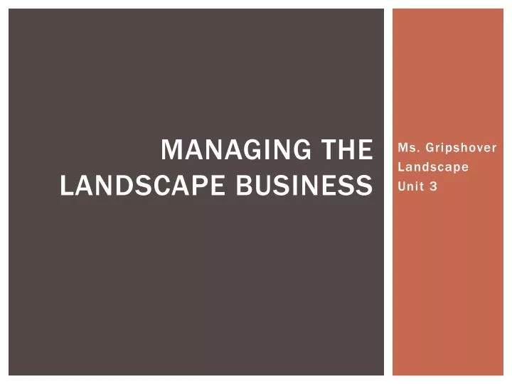 managing the landscape business
