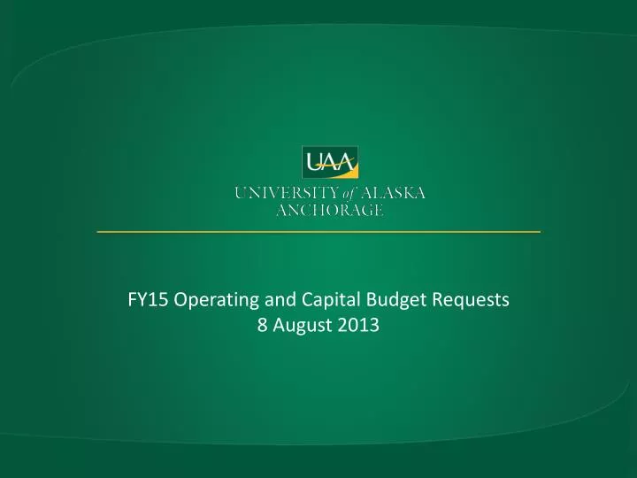 fy15 operating and capital budget requests 8 august 2013