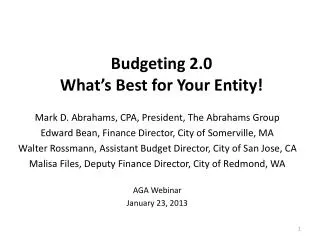 Budgeting 2.0 What’s Best for Your Entity!