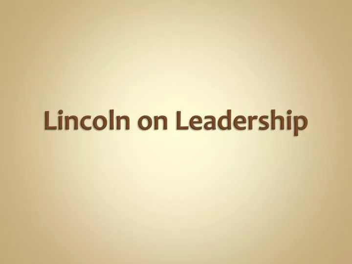 lincoln on leadership