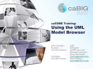 Course Details: Using the UML Model Browser Intended Audience