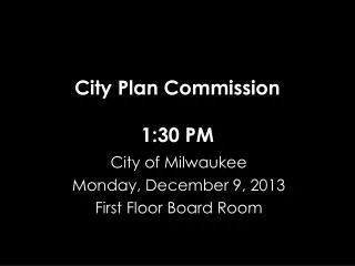 City Plan Commission 1:30 PM