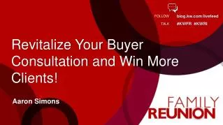 Revitalize Your Buyer Consultation and Win More Clients!