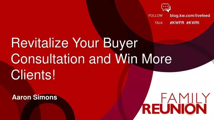 revitalize your buyer consultation and win more clients