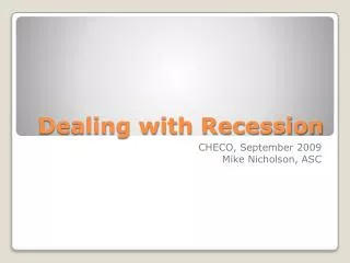 Dealing with Recession