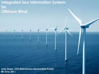 Integrated Sea Information System for Offshore Wind
