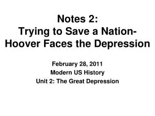 Notes 2: Trying to Save a Nation- Hoover Faces the Depression
