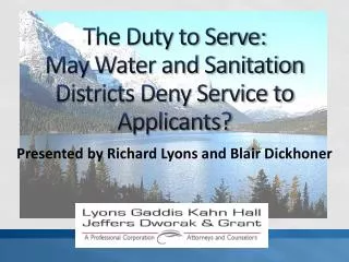 The Duty to Serve: May Water and Sanitation Districts Deny Service to Applicants?