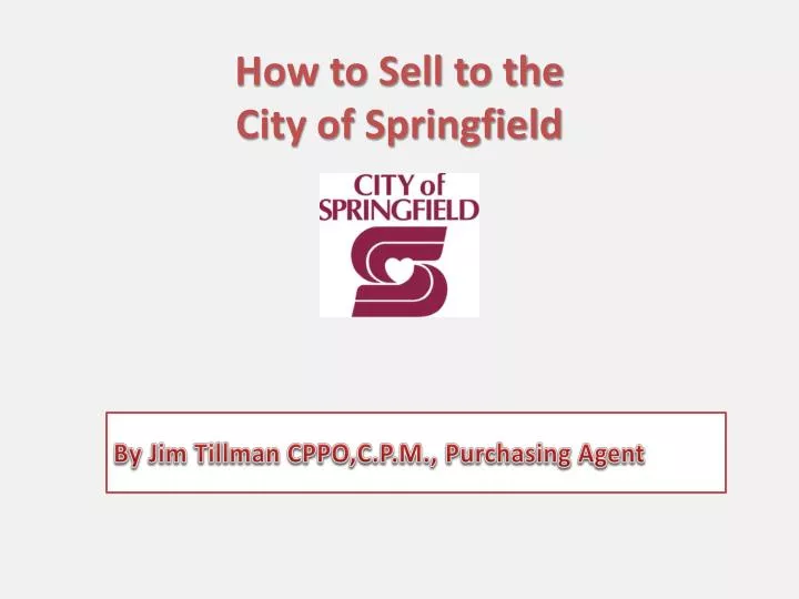 how to sell to the city of springfield