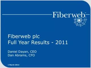 Fiberweb plc Full Year Results - 2011