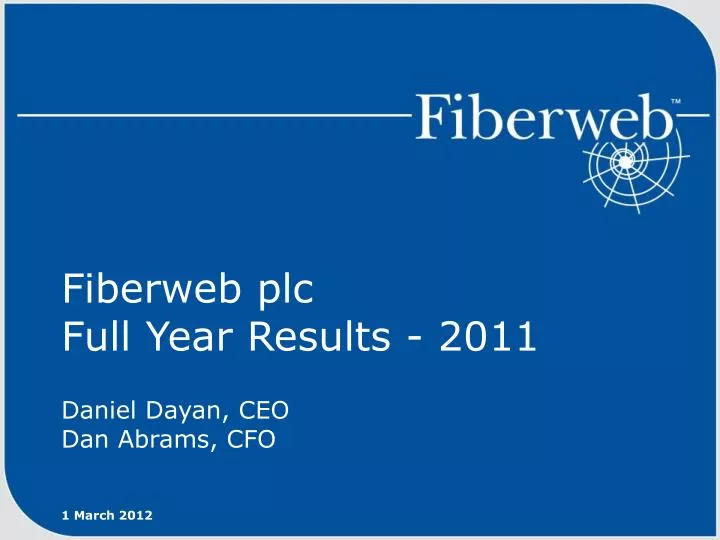 fiberweb plc full year results 2011