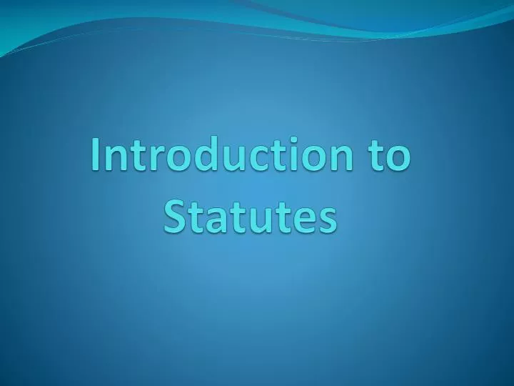 introduction to statutes