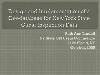 Design and Implementation of a Geodatabase for New York State Canal Inspection Data