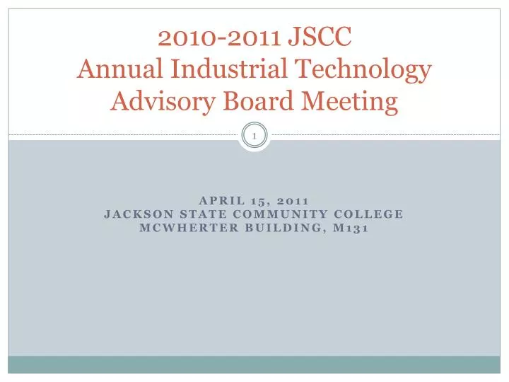 2010 2011 jscc annual industrial technology advisory board meeting