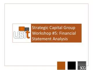 Strategic Capital Group Workshop #5: Financial Statement Analysis