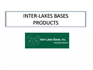 INTER-LAKES BASES PRODUCTS