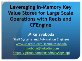Leveraging In-Memory Key Value Stores for Large Scale Operations with Redis and CFEngine