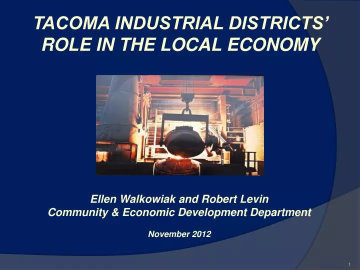 tacoma industrial districts role in the local economy