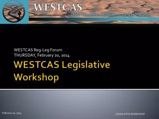 WESTCAS Legislative Workshop