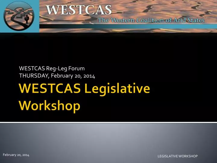 westcas reg leg forum thursday february 20 2014