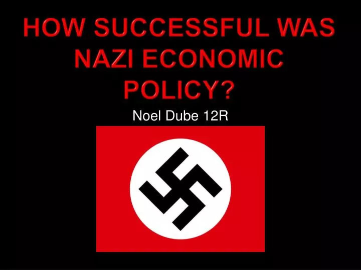 how successful was nazi economic policy