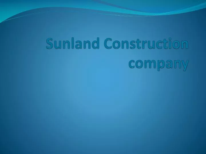 sunland construction company