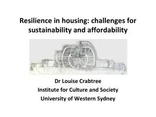 Resilience in housing: challenges for sustainability and affordability