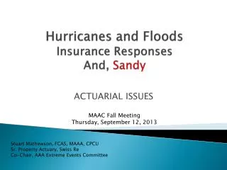 Hurricanes and Floods Insurance Responses And, Sandy