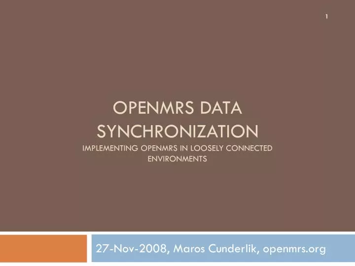 openmrs data synchronization implementing openmrs in loosely connected environments