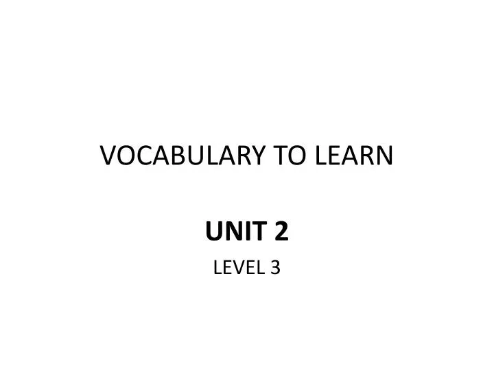 vocabulary to learn
