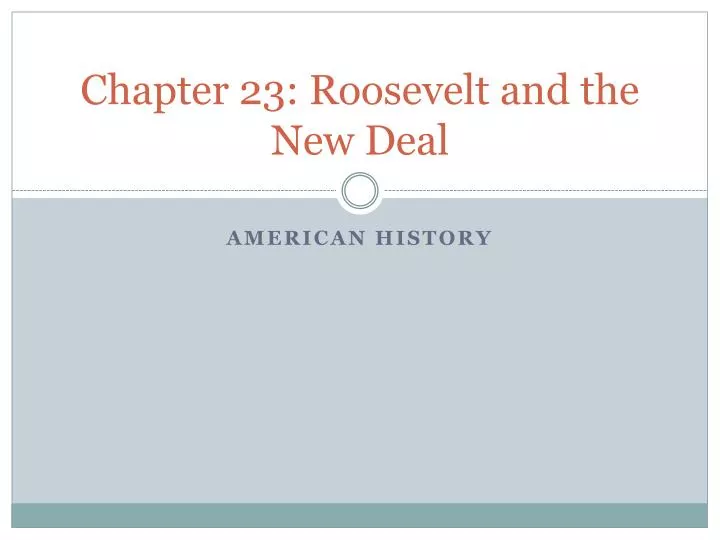 chapter 23 roosevelt and the new deal