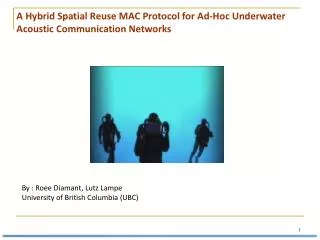 A Hybrid Spatial Reuse MAC Protocol for Ad-Hoc Underwater Acoustic Communication Networks