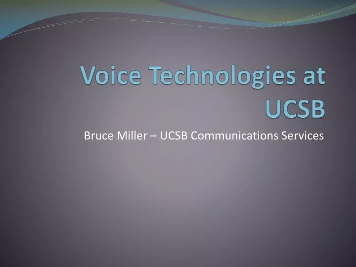 voice technologies at ucsb