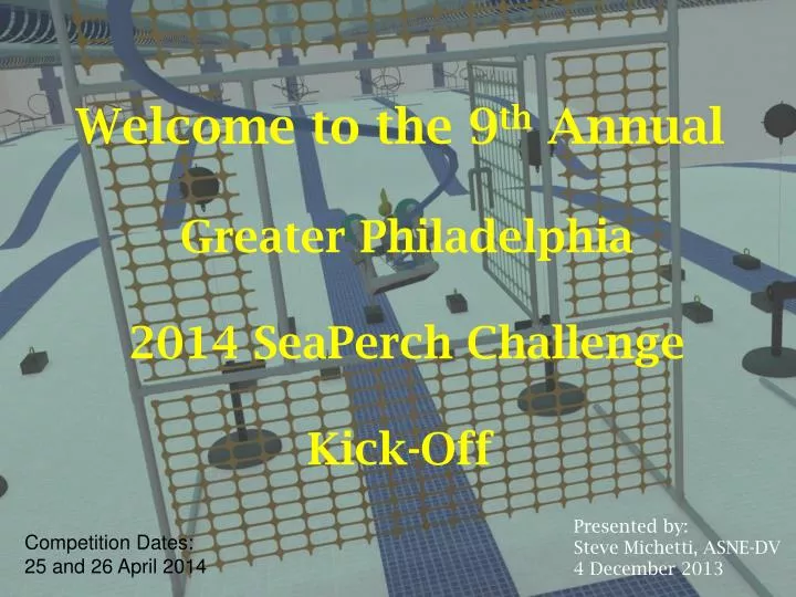 welcome to the 9 th annual greater philadelphia 2014 seaperch challenge kick off