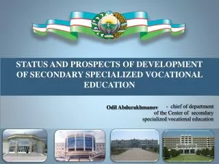 STATUS AND PROSPECTS OF DEVELOPMENT OF SECONDARY SPECIALIZED VOCATIONAL EDUCATION