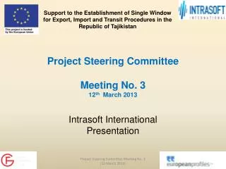 Project Steering Committee Meeting No. 3 12 th March 2013