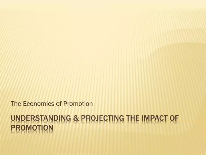the economics of promotion
