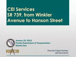 CEI Services SR 739, from Winkler Avenue to Hanson Street