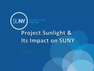 Project Sunlight &amp; Its Impact on SUNY SUNY Fredonia Training Document April 2013