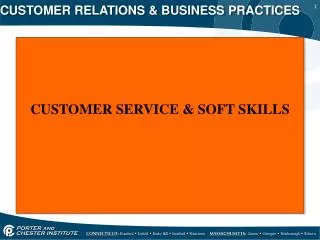CUSTOMER RELATIONS &amp; BUSINESS PRACTICES