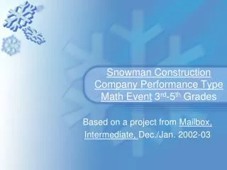 Snowman Construction Company Performance Type Math Event 3 rd -5 th Grades