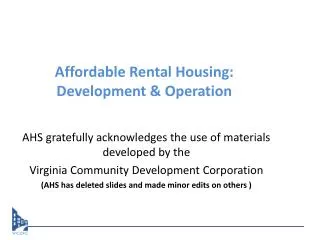 Affordable Rental Housing: Development &amp; Operation