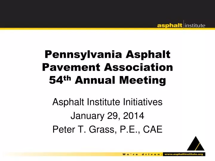 pennsylvania asphalt pavement association 54 th annual meeting