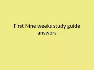 First Nine weeks study guide answers